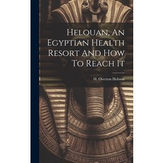 (英文圖書) Helouan An Egyptian Health Resort And How To Reach It 精裝版, Legare Street Press, 英文