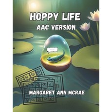(英文圖書) Hoppy Life: AAC Version 平裝版, Independently Published, 英文