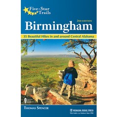 Five-Star Trails: Birmingham: 35 Beautiful Hikes Near the Magic City 平裝版, Menasha Ridge Press, 英文