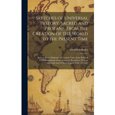 (英文圖書) Sketches of Universal History Sacred and Profane From the Creation of the World to the Pres... 精裝版, Legare Street Press, 英文