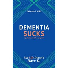 Dementia Sucks But Life Doesn't Have To 精裝版, Walker Layne Group, 英文