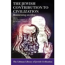 (英文圖書) The Jewish Contribution to Civilization: Reassessing an Idea 平裝版, Littman Library of Jewish C..., 英文