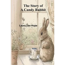 (英文圖書)The Story of a Candy Rabbit 平裝版, Alpha Edition, 英文