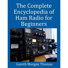 (英文圖書) The Complete Encyclopedia of Ham Radio for Beginners 平裝版, Burst Books, 英文