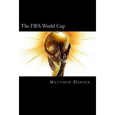 (英文圖書)The FIFA World Cup: A Fascinating Book Containing World Cup Facts Trivia Image... 平裝版, Createspace Independent Pub..., 英文