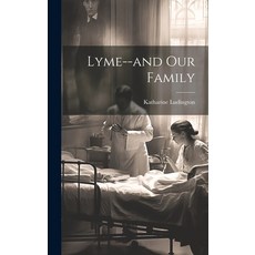 (英文圖書) Lyme--and Our Family 精裝版, Hassell Street Press, 英文