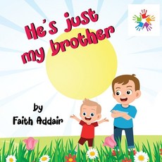 (英文圖書)He's Just My Brother 平裝版, Isaiah 26:3 Publishing, 英文
