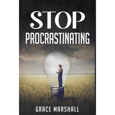 (英文圖書) Stop Procrastinating: An Easy-to-Follow Approach to Overcoming Procrastination ... 平裝版, Grace Marshall, 英文