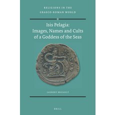 (英文圖書) Isis Pelagia: Images Names and Cults of a Goddess of the Seas 精裝版, Brill, 英文