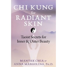 (英文圖書) Chi Kung for Radiant Skin: Taoist Secrets for Inner and Outer Beauty 平裝版, Destiny Books, 英文