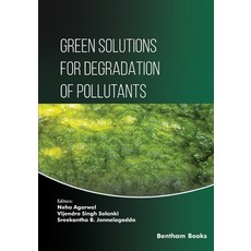 (英文圖書) Green Solutions for Degradation of Pollutants 平裝版, Bentham Science Publishers, 英文