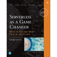 (英文圖書) Serverless as a Game Changer: How to Get the Most Out of the Cloud 平裝版, Addison-Wesley Professional, 英文