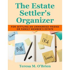 (英文圖書) The Estate Settler's Organizer: For Settling an Unmarried Friend or Family Member's Estate 平裝版, O'Brien Consulting Group, 英文