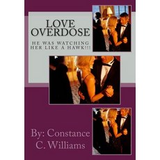 (英文圖書)Love Overdose: He was watching her like a her like a hawk! 平裝版, Createspace Independent Pub..., 英文