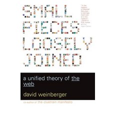 Small Pieces Loosely Joined: A Unified Theory of the Web 平裝版, Basic Books, 英文