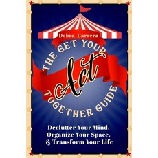 (英文圖書) The Get Your Shit Together Guide: Declutter Your Mind Organize Your Space & Transform Your ... 平裝版, Independently Published, 英文