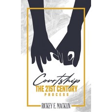 Courtship: The 21st Century Process 平裝版, Rickey E Macklin, 英文