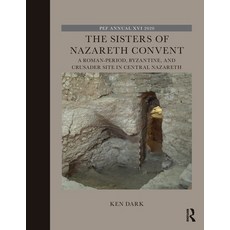 (英文圖書) The Sisters of Nazareth Convent: A Roman-period Byzantine and Crusader site in central Naza... 平裝版, Routledge, 英文