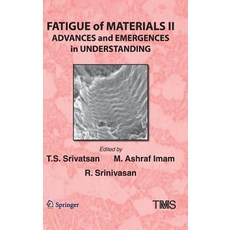 (英文圖書) Fatigue of Materials II: Advances and Emergences in Understanding 精裝版, Springer, 英文