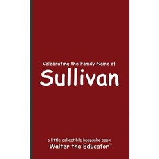 (英文圖書) Celebrating the Family Name of Sullivan 平裝版, Silent King Books, 英文