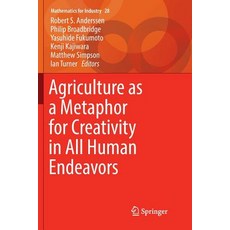 Agriculture as a Metaphor for Creativity in All Human Endeavors 平裝版, Springer, 英文