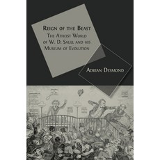 (英文圖書) Reign of the Beast: The Atheist World of W. D. Saull and his Museum of Evolution 平裝版, Open Book Publishers, 英文
