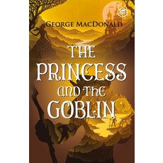 (英文圖書)The Princess and the Goblin 平裝版, Sanage Publishing House, 英文