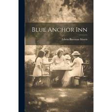 (英文圖書) Blue Anchor Inn 平裝版, Legare Street Press, 英文