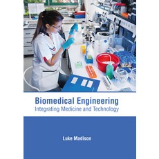 Biomedical Engineering: Integrating Medicine and Technology 精裝版, Hayle Medical, 英文