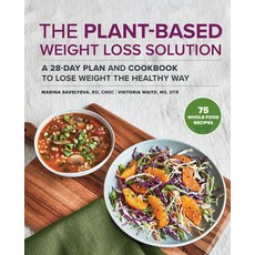 The Plant Based Weight Loss Solution: A 28-Day Plan and Cookbook to Lose Weight the Healthy Way 平裝版, Rockridge Press, 英文