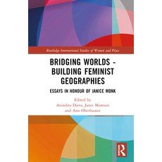 (英文圖書) Bridging Worlds - Building Feminist Geographies: Essays in Honour of Janice Monk 精裝版, Routledge, 英文