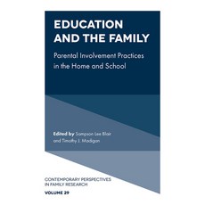 (英文圖書) Education and the Family: Parental Involvement Practices in the Home and School 精裝版, Emerald Publishing Limited, 英文