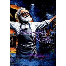 (英文圖書) The Shoemaker's Waltz 平裝版, Independently Published, 英文