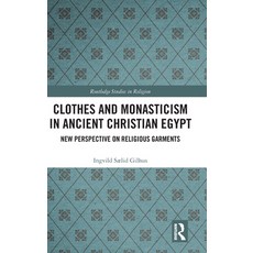 (英文圖書) Clothes and Monasticism in Ancient Christian Egypt: New Perspective on Religious Garments 精裝版, Routledge, 英文