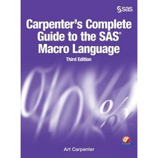 (英文圖書) Carpenter's Complete Guide to the SAS Macro Language Third Edition 精裝版, SAS Institute, 英文