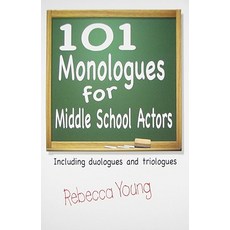 (英文圖書)101 Monologues for Middle School Actors 平裝版, Meriwether Publishing, 英文