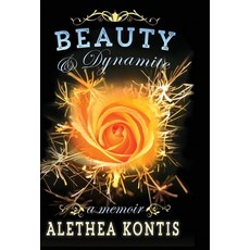 (英文圖書) Beauty & Dynamite 精裝版, Alethea Kontis, 英文