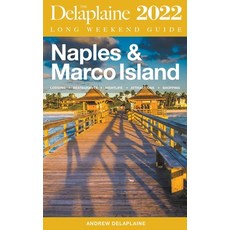 (英文圖書) Naples & Marco Island - The Delaplaine 2022 Long Weekend Guide 平裝版, Gramercy Park Press, 英文