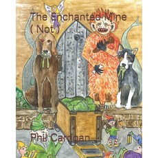 (英文圖書) The Enchanted Mine ( Not ) 平裝版, Independently Published, 英文