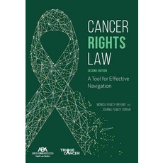 (英文圖書) Cancer Rights Law: A Tool for Effective Navigation Second Edition 平裝版, American Bar Association, 英文