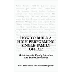 How to Build a High-Performing Single-Family Office: Guidelines for Family Members and Senior Execut... 精裝版, Gatekeeper Press, 英文