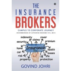 The Insurance Brokers: Campus to Corporate Journey 平裝版, Notion Press, 英文