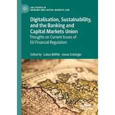 (英文圖書) Digitalisation Sustainability and the Banking and Capital Markets Union: Thoughts on Curren... 平裝版, Palgrave MacMillan, 英文