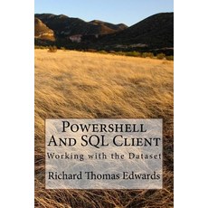 Powershell And SQL Client 平裝版, Createspace Independent Pub..., 英文