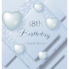 18th Birthday Guest Book: Ice Sheet Frozen Cover Theme Best Wishes from Family and Friends to Writ... 精裝版, Birthday Guest Books of Lorina, 英文