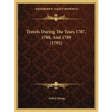 (英文圖書) Travels During The Years 1787 1788 And 1789 (1792) 平裝版, Kessinger Publishing, 英文