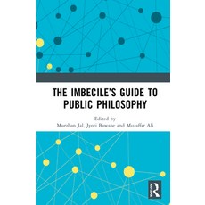 (英文圖書) The Imbecile's Guide to Public Philosophy 精裝版, Routledge Chapman & Hall, 英文