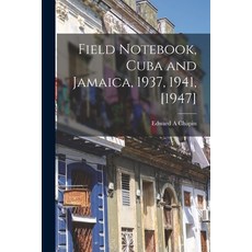 (英文圖書) Field Notebook Cuba and Jamaica 1937 1941 [1947] 平裝版, Hassell Street Press, 英文