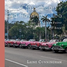 (英文圖書) Classic Cars of Old Havana Cuba: A Travel Photo Art Book 平裝版, Sun Dogs Creations, 英文