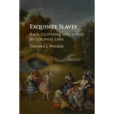 (英文圖書) Exquisite Slaves 平裝版, Cambridge University Press, 英文